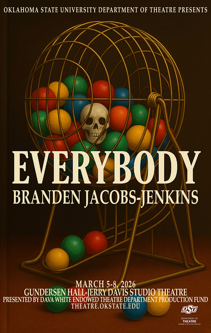 Theatrical poster for Everybody by Branden Jacobs‑Jenkins shows a bingo‑style wire cage filled with colorful balls above bold title text, promoting an Oklahoma State University Department of Theatre production with performance dates and venue details.
