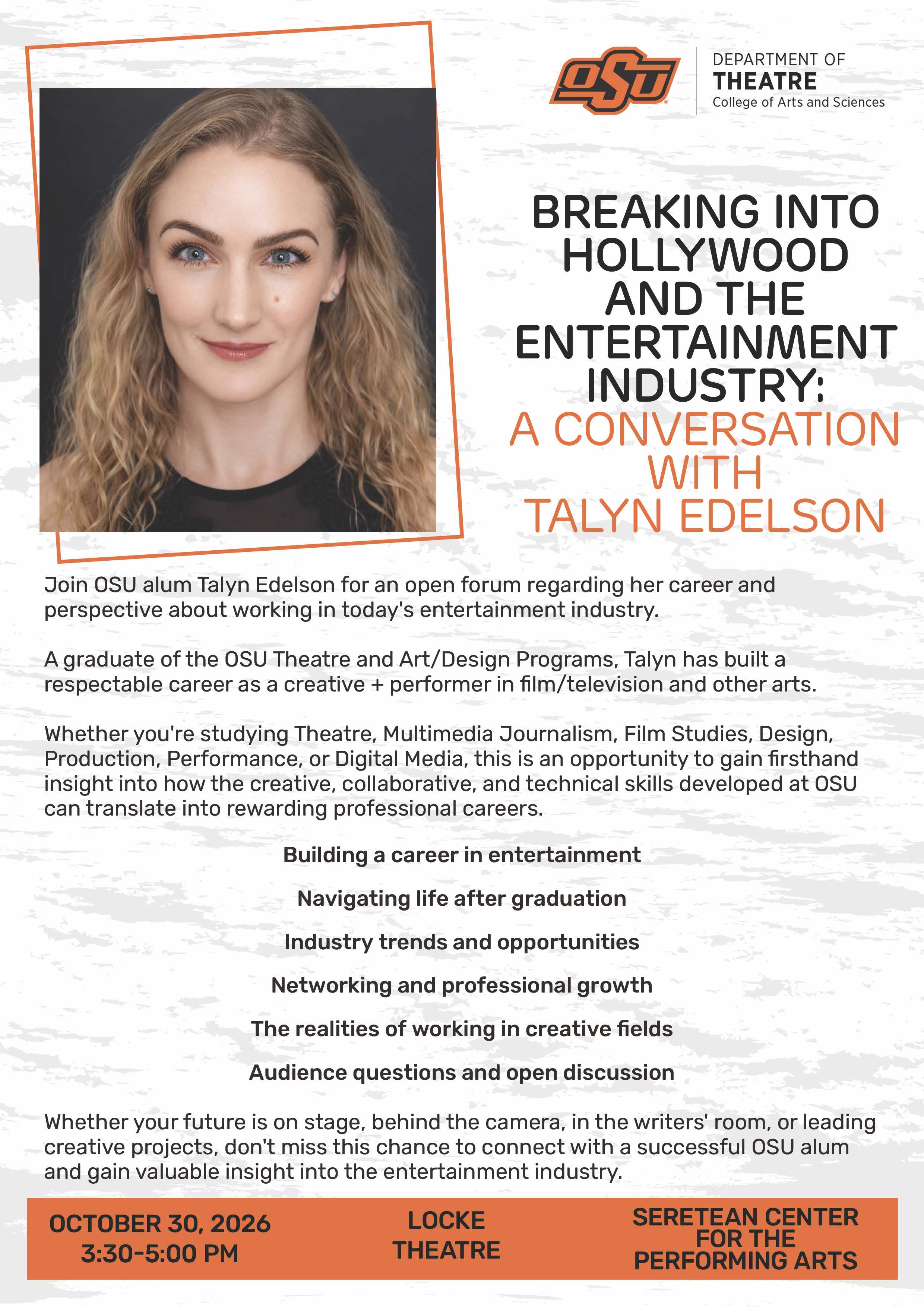Promotional flyer for Oklahoma State University’s Department of Theatre featuring a headshot of actress and stunt performer Talyn Edelson. The flyer advertises “Breaking Into Hollywood and the Entertainment Industry: A Conversation with Talyn Edelson,” an open forum and Q&A on Oct. 30, 2026, from 3:30-5 p.m. in the Locke Theatre at the Seretean Center for the Performing Arts.